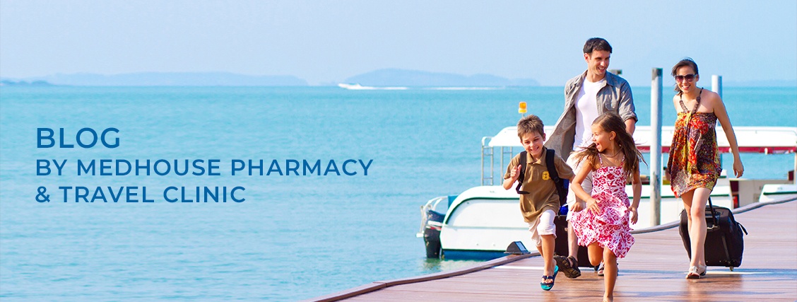 Blog by MedHouse Pharmacy & Travel Clinic